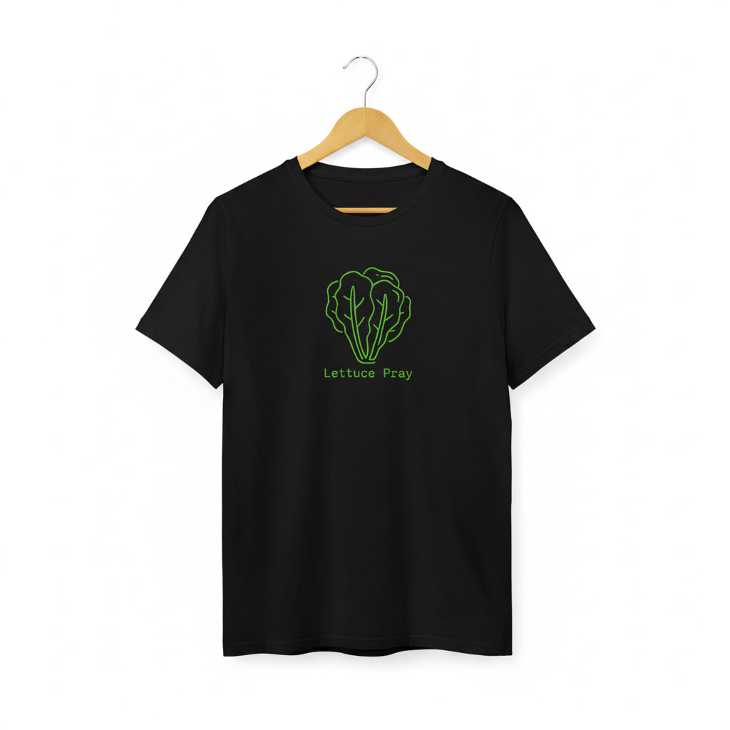 Lettuce Pray Tee- Cotton