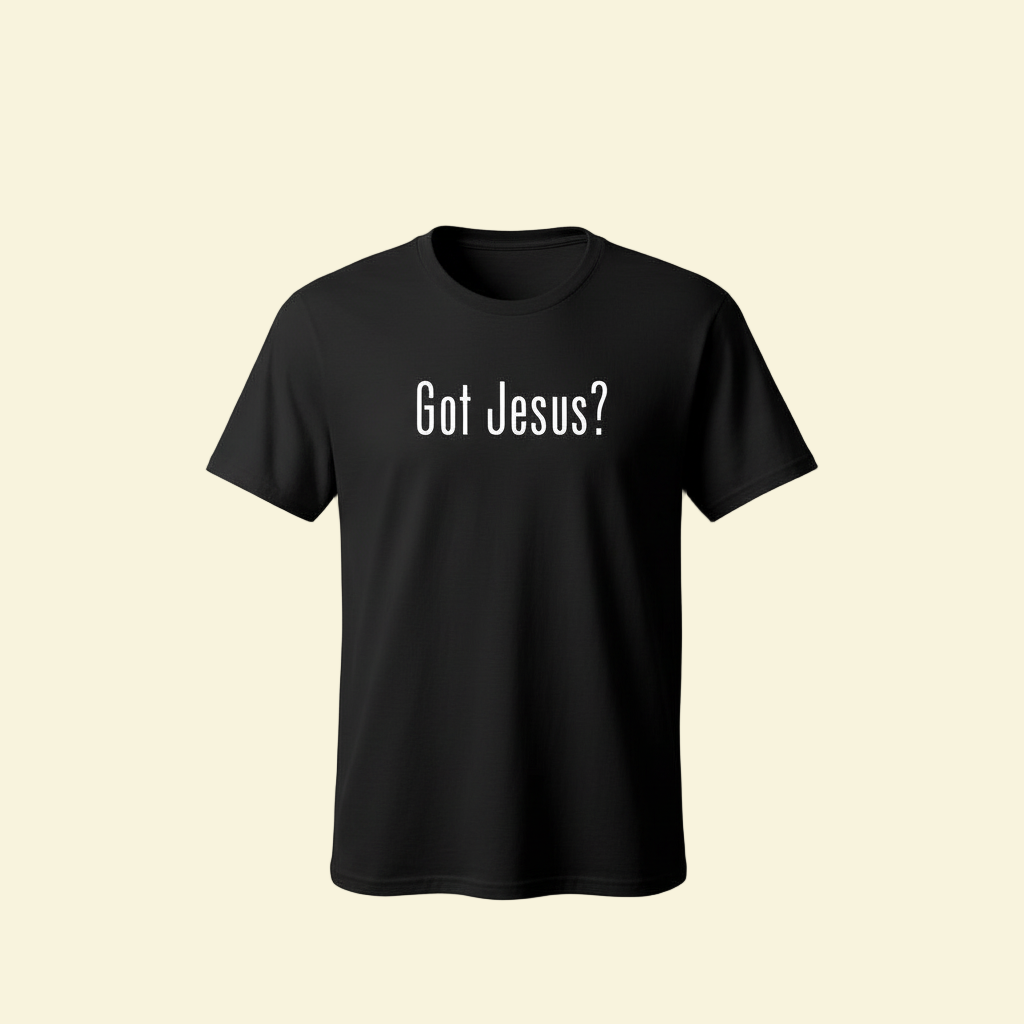 Got Jesus? - Ghost Mannequin